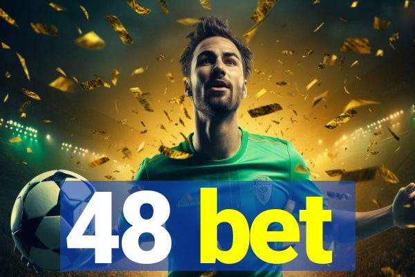 48 bet